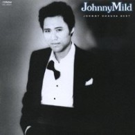 ジョニー大倉／Ｊｏｈｎｎｙ　Ｍｉｌｄ／ジョニー大倉ベスト【紙ジャケット仕様】