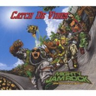 ＭＩＧＨＴＹ　ＪＡＭ　ＲＯＣＫ／Ｃａｔｃｈ　Ｄｅ　Ｖｉｂｅｓ
