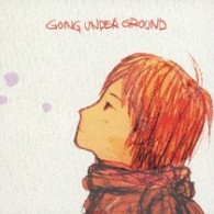 ＧＯＩＮＧ　ＵＮＤＥＲ　ＧＲＯＵＮＤ／ハートビート