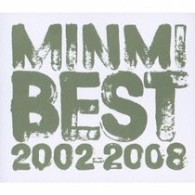 ＭＩＮＭＩ／ＭＩＮＭＩ　ＢＥＳＴ　２００２－２００８【初回限定盤／ボーナスＣＤ付】