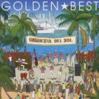 オルケスタ・デル・ソル／ゴールデン☆ベスト　オルケスタデルソル