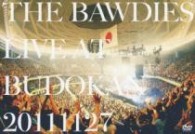 ＴＨＥ　ＢＡＷＤＩＥＳ／ＬＩＶＥ　ＡＴ　ＢＵＤＯＫＡＮ　２０１１１１２７（初回限定盤）