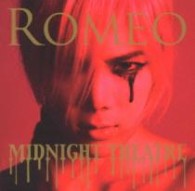 ＲＯＭＥＯ／Ｍｉｄｎｉｇｈｔ　Ｔｈｅａｔｒｅ【通常盤】