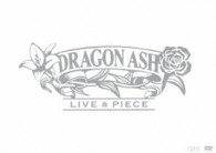 Ｄｒａｇｏｎ　Ａｓｈ／ＬＩＶＥ　＆　ＰＩＥＣＥ（初回限定盤）