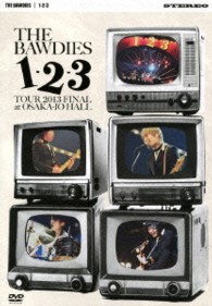 ＴＨＥ　ＢＡＷＤＩＥＳ／１－２－３　ＴＯＵＲ　２０１３　ＦＩＮＡＬ　ａｔ　大阪城ホール【ＤＶＤ初回限定盤】