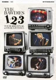 ＴＨＥ　ＢＡＷＤＩＥＳ／１－２－３　ＴＯＵＲ　２０１３　ＦＩＮＡＬ　ａｔ　大阪城ホール【ＤＶＤ】