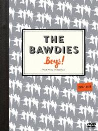 ＴＨＥ　ＢＡＷＤＩＥＳ／「Ｂｏｙｓ！」ＴＯＵＲ　２０１４－２０１５　－ＦＩＮＡＬ－　ａｔ　日本武道館