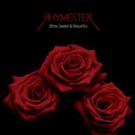ＲＨＹＭＥＳＴＥＲ／Ｂｉｔｔｅｒ，Ｓｗｅｅｔ　＆　Ｂｅａｕｔｉｆｕｌ