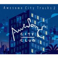 Ａｗｅｓｏｍｅ　Ｃｉｔｙ　Ｃｌｕｂ／Ａｗｅｓｏｍｅ　Ｃｉｔｙ　Ｔｒａｃｋｓ　２