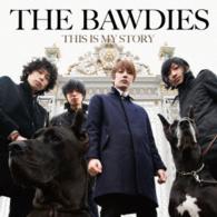 ＴＨＥ　ＢＡＷＤＩＥＳ／ＴＨＩＳ　ＩＳ　ＭＹ　ＳＴＯＲＹ（完全生産限定スペシャルプライス盤）