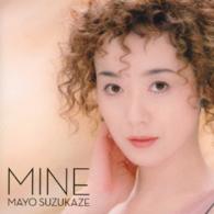 涼風真世／ＭＩＮＥ［２０ｔｈ　Ａｎｎｉｖｅｒｓａｒｙ　Ｄｅｌｕｘｅ　Ｅｄｉｔｉｏｎ］