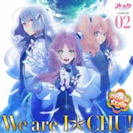 ＰＯＰ’Ｎ　ＳＴＡＲ【華房心（村瀬歩），神楽坂ルナ（天崎滉平），及川桃助（山本和臣）】／アイ★チュウ　ｃｒｅａｔｉｏｎ　０２．ＰＯＰ’Ｎ　ＳＴＡＲ