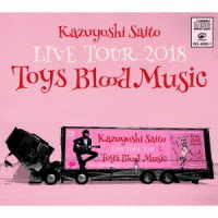 斉藤和義／Ｋａｚｕｙｏｓｈｉ　Ｓａｉｔｏ　ＬＩＶＥ　ＴＯＵＲ　２０１８　Ｔｏｙｓ　Ｂｌｏｏｄ　Ｍｕｓｉｃ　Ｌｉｖｅ　ａｔ　山梨コラニー文化ホール　２０１８．０６．０２