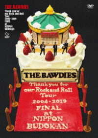 ＴＨＥ　ＢＡＷＤＩＥＳ／Ｔｈａｎｋ　ｙｏｕ　ｆｏｒ　ｏｕｒ　Ｒｏｃｋ　ａｎｄ　Ｒｏｌｌ　Ｔｏｕｒ　２００４－２０１９　ＦＩＮＡＬ　ａｔ　日本武道館（初回限定盤）