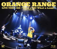ＯＲＡＮＧＥ　ＲＡＮＧＥ／ＬＩＶＥ　ＴＯＵＲ　０１９　～Ｗｈａｔ　ａ　ＤＥ！　Ｗｈａｔ　ａ　Ｌａｎｄ！～　ａｔ　オリックス劇場 Ｂｌｕ－ｒａｙ　Ｄｉｓｃ