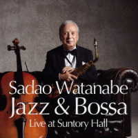 渡辺貞夫／Ｊａｚｚ　＆　Ｂｏｓｓａ　Ｌｉｖｅ　ａｔ　Ｓｕｎｔｏｒｙ　Ｈａｌｌ