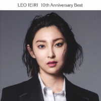 家入レオ／１０ｔｈ　Ａｎｎｉｖｅｒｓａｒｙ　Ｂｅｓｔ