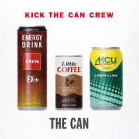 ＫＩＣＫ　ＴＨＥ　ＣＡＮ　ＣＲＥＷ／ＴＨＥ　ＣＡＮ（完全生産限定盤Ｂ）