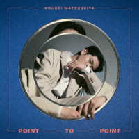 松下洸平／ＰＯＩＮＴ　ＴＯ　ＰＯＩＮＴ（初回限定盤）