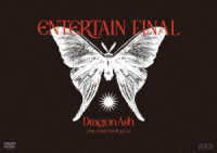 Ｄｒａｇｏｎ　Ａｓｈ／２５ｔｈ　ＡＮＮＩＶ．　ＴＯＵＲ　２２／２３　～　ＥＮＴＥＲＴＡＩＮ　～　ＦＩＮＡＬ