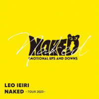 家入レオ／ＮＡＫＥＤ　～ＴＯＵＲ　２０２３～