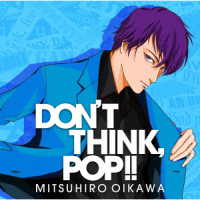 及川光博／ＤＯＮ’Ｔ　ＴＨＩＮＫ，ＰＯＰ！！