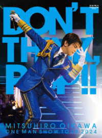 及川光博／及川光博ワンマンショーツアー２０２４「ＤＯＮ’Ｔ　ＴＨＩＮＫ，ＰＯＰ！！」（生産限定）