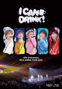 Ｍ！ＬＫ／１０ｔｈ　Ａｎｎｉｖｅｒｓａｒｙ　Ｍ！ＬＫ　ＡＲＥＮＡ　ＴＯＵＲ　２０２４「Ｉ　ＣＡＮ　ＤＲＩＮＫ！」 Ｂｌｕ－ｒａｙ　Ｄｉｓｃ