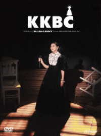 小泉今日子／ＫＫＢＣ　～ＴＯＵＲ　２０２４　ＢＡＬＬＡＤ　ＣＬＡＳＳＩＣＳ　Ｌｉｖｅ　ａｔ　ＴＨＥＡＴＥＲ　ＭＩＬＡＮＯ－Ｚａ～（初回生産限定盤）