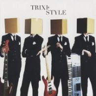 ＴＲＩＸ／ＳＴＹＬＥ
