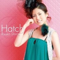 白石涼子／Ｈａｔｃｈ【ＤＶＤ付】