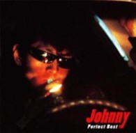 Ｊｏｈｎｎｙ／Ｊｏｈｎｎｙ　パーフェクト・ベスト