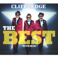 ＣＬＩＦＦ　ＥＤＧＥ／ＴＨＥ　ＢＥＳＴ　～Ｙｏｕ’ｒｅ　ｔｈｅ　ｏｎｌｙ　ｏｎｅ～（初回盤）【初回盤／ＤＶＤ付】