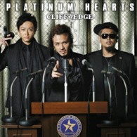 ＣＬＩＦＦ　ＥＤＧＥ／ＰＬＡＴＩＮＵＭ　ＨＥＡＲＴＳ（初回盤）