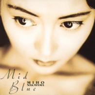 中山美穂／Ｍｉｄ　Ｂｌｕｅ