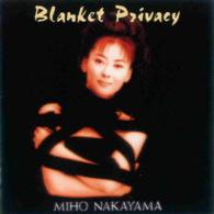 中山美穂／Ｂｌａｎｋｅｔ　Ｐｒｉｖａｃｙ