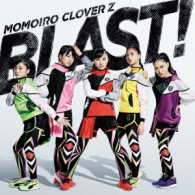 ももいろクローバーＺ／ＢＬＡＳＴ！