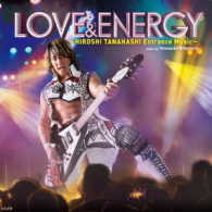 棚橋弘至／ＬＯＶＥ　＆　ＥＮＥＲＧＹ　～Ｈｉｒｏｓｈｉ　Ｔａｎａｈａｓｈｉ　ＥＮＴＲＡＮＣＥ　ＭＵＳＩＣ～