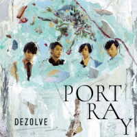 ＤＥＺＯＬＶＥ／ＰＯＲＴＲＡＹ