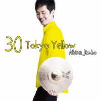 神保彰／３０　Ｔｏｋｙｏ　Ｙｅｌｌｏｗ