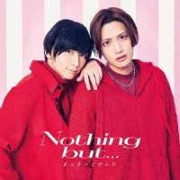 まっきーとけんた／Ｎｏｔｈｉｎｇ　ｂｕｔ．．．【初回限定盤】