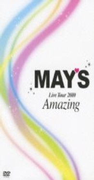 ＭＡＹ’Ｓ／Ｌｉｖｅ　Ｔｏｕｒ　２０１０　Ａｍａｚｉｎｇ