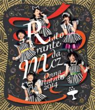 ももいろクローバーＺ／ももいろクローバーＺ「女祭り２０１４　～Ｒｉｓｔｏｒａｎｔｅ　ｄａ　ＭＣＺ～」ＬＩＶＥ　Ｂｌｕ－ｒａｙ Ｂｌｕ－ｒａｙ　Ｄｉｓｃ
