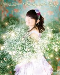 田村ゆかり／田村ゆかり　ＬＯＶＥ■ＬＩＶＥ　＊Ｓｕｎｎｙ　ｓｉｄｅ　Ｌｉｌｙ＊ Ｂｌｕ－ｒａｙ　Ｄｉｓｃ