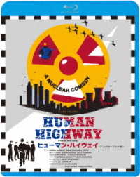 ヒューマン・ハイウェイ≪ディレクターズ・カット版≫ Ｂｌｕ－ｒａｙ　Ｄｉｓｃ