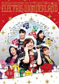 ももいろクローバーＺ／ももいろクリスマス　２０１７　～完全無欠のＥｌｅｃｔｒｉｃ　Ｗｏｎｄｅｒｌａｎｄ～　ＬＩＶＥ　ＤＶＤ