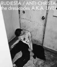 ｔｈｅ　ｄｒｅｓｓｃｏｄｅｓ／『ルーディエスタ／アンチクライスタ　ｔｈｅ　ｄｒｅｓｓｃｏｄｅｓ　Ａ．Ｋ．Ａ．　ＬＩＶＥ！』［Ｂｌｕ－ｒａｙ］ Ｂｌｕ－ｒａｙ　Ｄｉｓｃ