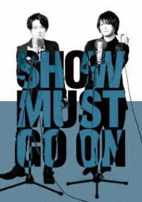 ＳＨＯＷ　ＭＵＳＴ　ＧＯ　ＯＮ Ｂｌｕ－ｒａｙ　Ｄｉｓｃ