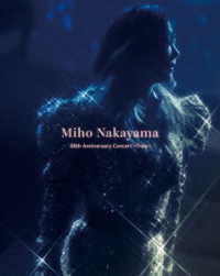 中山美穂／Ｍｉｈｏ　Ｎａｋａｙａｍａ　３８ｔｈ　Ａｎｎｉｖｅｒｓａｒｙ　Ｃｏｎｃｅｒｔ　－Ｔｒｏｉｓ－【数量限定版】 Ｂｌｕ－ｒａｙ　Ｄｉｓｃ