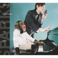 スパークス／エキゾチック・クリーチャー・オブ・ザ・ディープ【プレミア盤／ＤＶＤ付き】